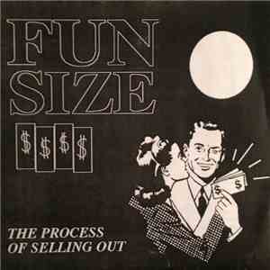 Fun Size - The Process Of Selling Out FLAC