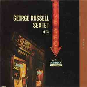 George Russell Sextet - At The Five Spot FLAC