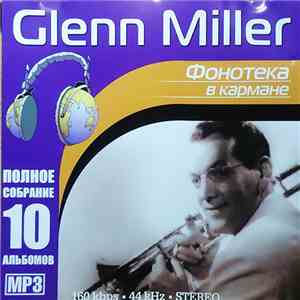Glenn Miller - Фонотека В Кармане FLAC