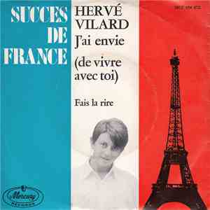 Hervé Vilard - J'Ai Envie (De Vivre Avec Toi) / Fais La Rire FLAC