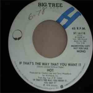 Hot - If That's The Way That You Want It FLAC