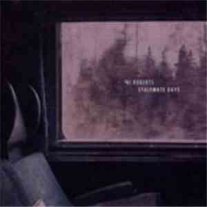 HT Roberts - Stalemate Days FLAC