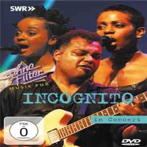 Incognito - In Concert Ohne Filter FLAC