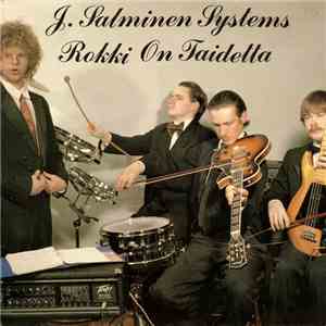 J. Salminen Systems - Rokki On Taidetta FLAC