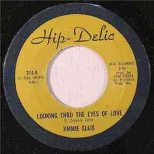 Jimmie Ellis - Looking Thru The Eyes Of Love / I Gotta See My Baby FLAC