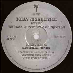 Jolly Mukherjee With The Madras Cinematic Orchestra - Madhuvanthi / Patdeep FLAC