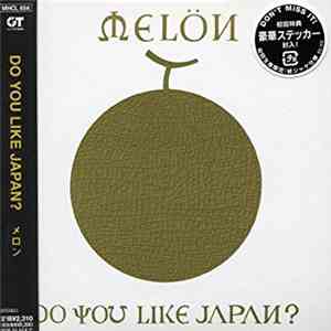 Melon - Do You Like Japan? FLAC