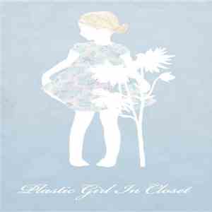 Plastic Girl In Closet - Dirty Wheel FLAC