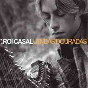 Roi Casal - Lendas Douradas FLAC