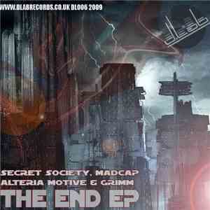Secret Society , Madcap , Alteria Motive & Grimm  - The End EP FLAC