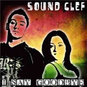 Sound Clef - I Say Goodbye FLAC