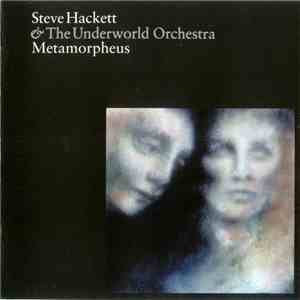 Steve Hackett & The Underworld Orchestra - Metamorpheus FLAC