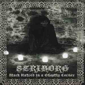Striborg - Black Hatred In A Ghostly Corner FLAC