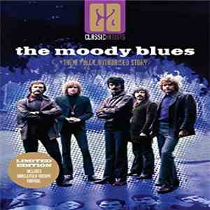 The Moody Blues - Their Fully Authorised Story FLAC