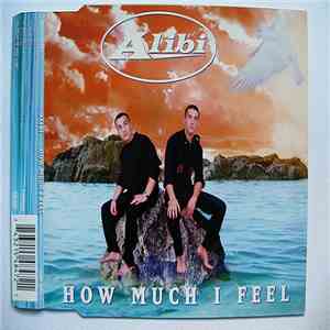 Alibi  - How Much I Feel FLAC