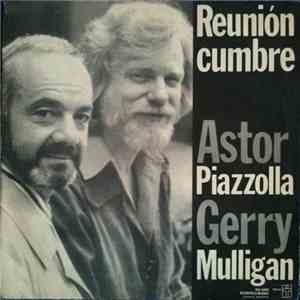 Astor Piazzolla, Gerry Mulligan - Reunión Cumbre FLAC