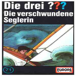 Brigitte Johanna Henkel-Waidhofer - Die Drei ??? 71 - Die Verschwundene Seglerin FLAC