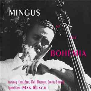 Charles Mingus - Mingus At The Bohemia FLAC