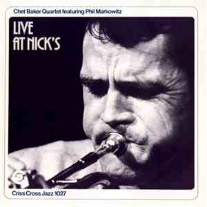 Chet Baker Quartet Featuring Phil Markowitz - Live At Nick's FLAC