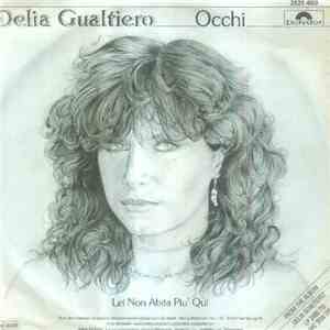Delia Gualtiero - Occhi / Lei Non Abita Piu' Qui FLAC