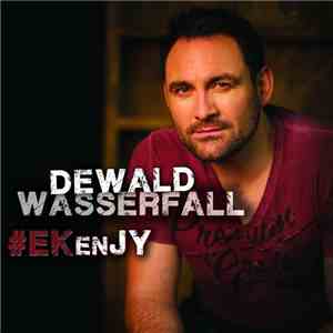 Dewald Wasserfall - #EkEnJy FLAC
