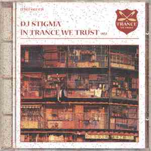 DJ Stigma - In Trance We Trust 002 FLAC
