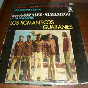 Duo González Samariego Y Su Conjunto Los Románticos Guaraníes - Duo González Samariego Y Su Conjunto Los Románticos Guaraníes FLAC