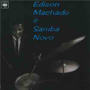 Edison Machado - Edison Machado É Samba Novo FLAC