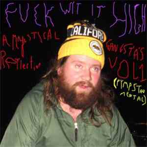 Frank Hurricane - Fuck Wit It High : A Mystical Gansta's Relfection Vol. 1 (Pympstrumental) FLAC