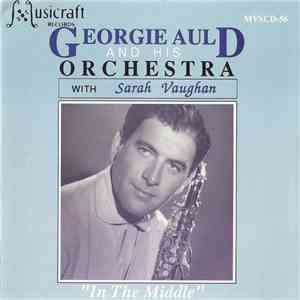 Georgie Auld & His Orchestra With Sarah Vaughan - In The Middle FLAC