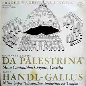 Giovanni Pierluigi da Palestrina, Annibale Stabile, Francesco Suriano, Andrea Dragoni, Ruggiero Giovanelli, Prospero Santini, Curzio Mancini, Jacobus Gallus - Missa "Cantantibus Organis" - Missa Super "Elisabethae Impletum Est Tempus" FLAC