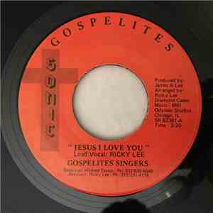 Gospelites Singers - Jesus I Love You / He Watches Me FLAC