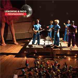 Lebowski & Nico - Propaganda FLAC