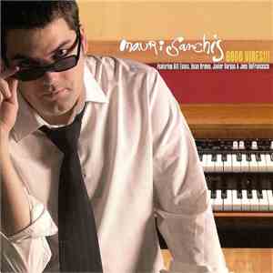 Mauri Sanchis - Good Vibes!!! FLAC