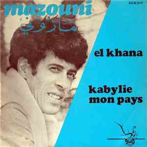 Mazouni - Kabylie Mon Pays / El Khana FLAC