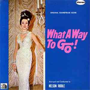 Nelson Riddle - What A Way To Go! (Original Soundtrack Score) FLAC