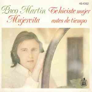 Paco Martin  - Mujercita / Te Hiciste Mujer Antes De Tiempo FLAC