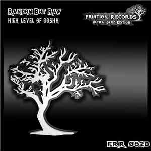 Random But Raw - High Level Of Ooshh FLAC