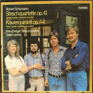 Robert Schumann, Kreuzberger Streichquartett, David Levine  - String Quartets Op. 41 - Piano Quintet Op. 44 FLAC