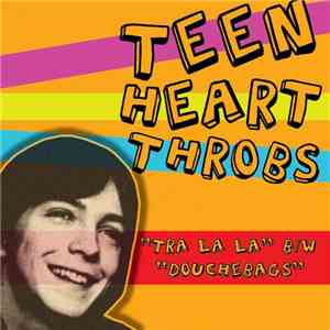 Teen Heart Throbs - Tra La La FLAC