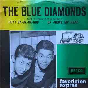 The Blue Diamonds - Hey! Ba-Ba-Re-Bop / Up Above My Head FLAC