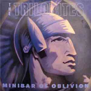 The Trilobites - Minibar Of Oblivion / Attack Of The Yes Men FLAC