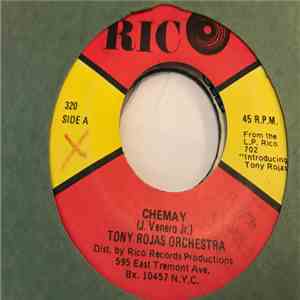 Tony Rojas And His Orchestra - Chemay / Cosas Del Alma FLAC
