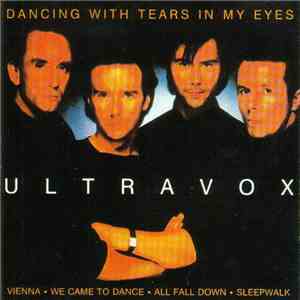 Ultravox - Dancing With Tears In My Eyes FLAC