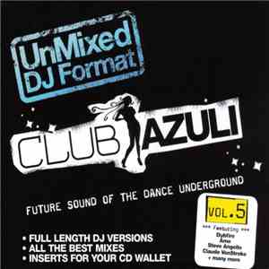 Various - Club Azuli Vol. 5 (Unmixed DJ Format) FLAC