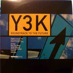 Various - Hyper Presents Y3K: Soundtrack To The Future (Part Two) FLAC
