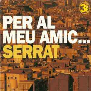 Various - Per Al Meu Amic... Serrat FLAC