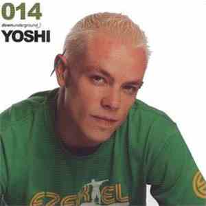 Yoshi  - Downunderground 014 FLAC