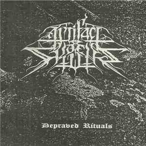 Artifact Of Skulls - Depraved Rituals FLAC