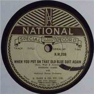 Barbara James With National Dance Orchestra - When You Put On That Old Blue Suit Again / So Long FLAC